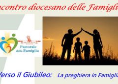 INCONTRO DIOCESANO DELLE FAMIGLIE